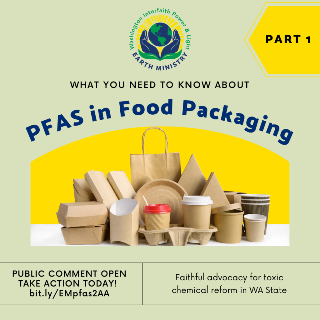 Part 1: What you need to know about PFAS in Food Packaging. Public Comment open take action today! bit.ly/EMpfas2AA Faithful advocacy for toxic chemical reform in WA State